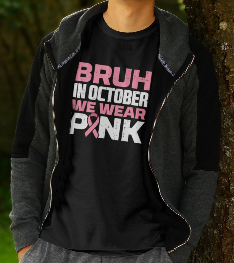 Bruh In October We Wear Pink Breast Cancer Awareness 2026 T-Shirt