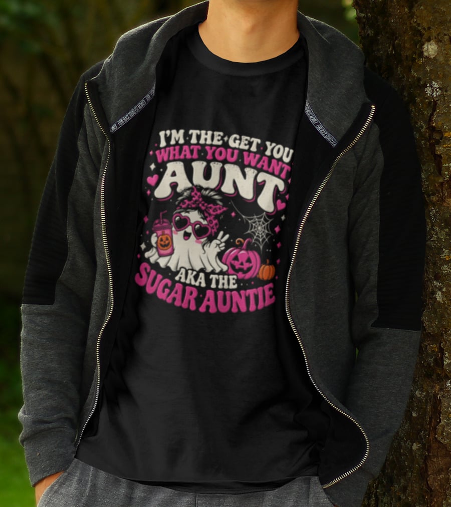 I'm The Get You What You Want Aunt Aka The Sugar Auntie Halloween Ghost Pumpkin T-Shirt
