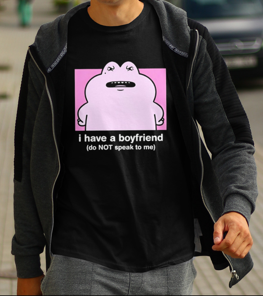 Frog I Have A Boyfriend Do Not Speak To Me Pink Cute T-Shirt