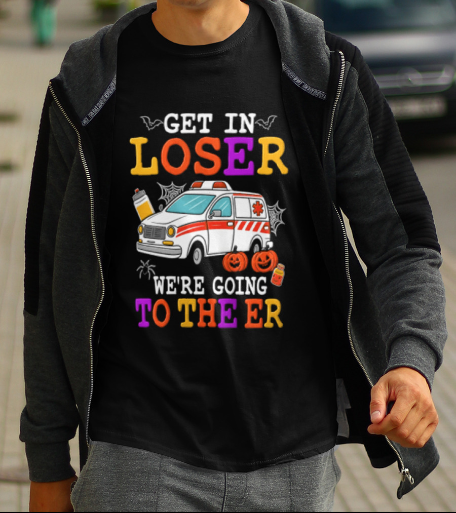Get In Loser We're Going To The ER Halloween Ambulance Vehicle Spider Webs Pumpkins T-Shirt
