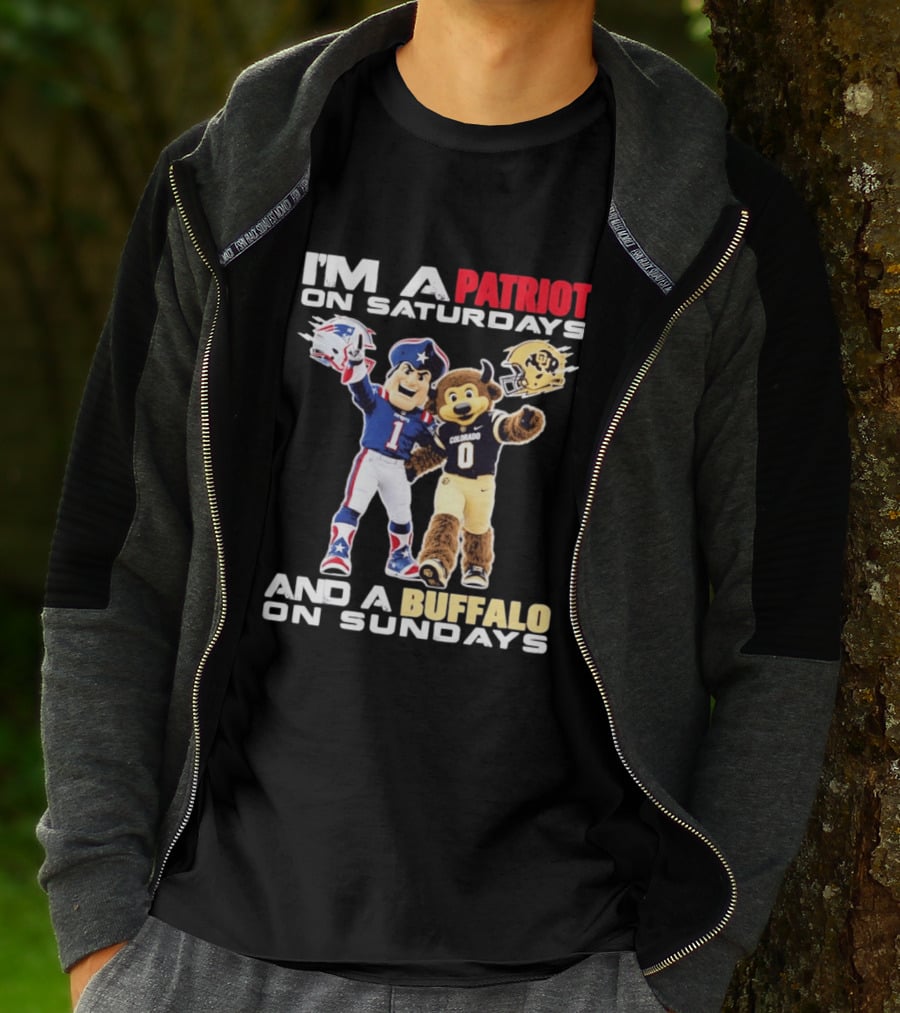 I'm A Patriot On Saturdays And A Buffalo On Sundays New England Patriots Colorado Buffaloes Football Mascots T-Shirt
