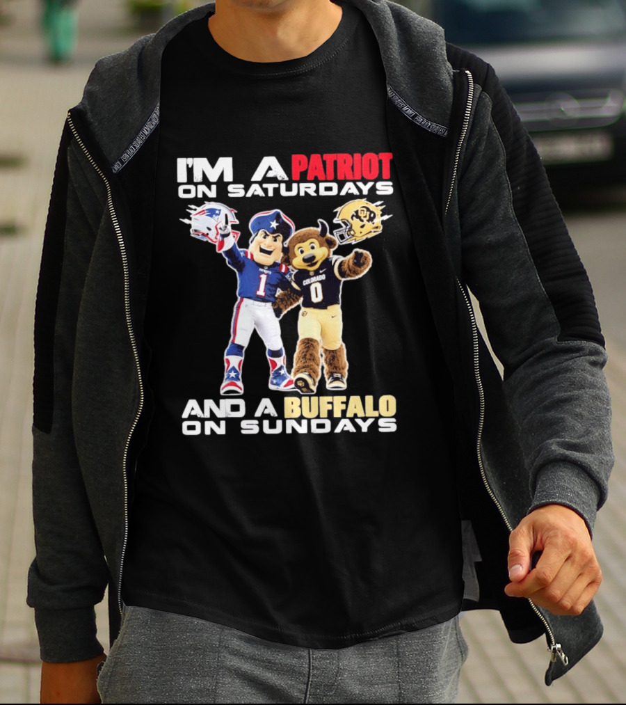 I'm A Patriot On Saturdays And A Buffalo On Sundays New England Patriots Colorado Buffaloes Football Mascots T-Shirt