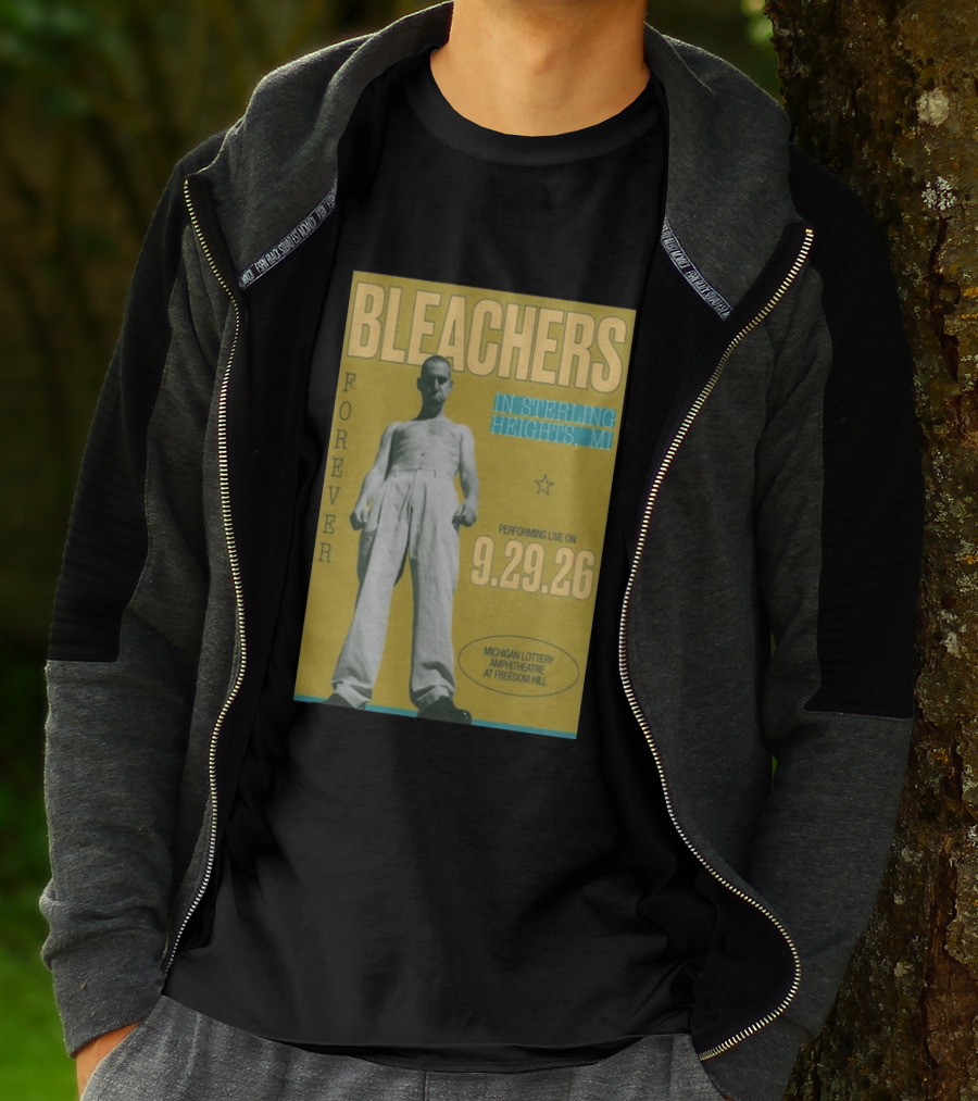Bleachers Forever Sterling Heights Michigan Lottery Amphitheatre September 29 2026 T-Shirt