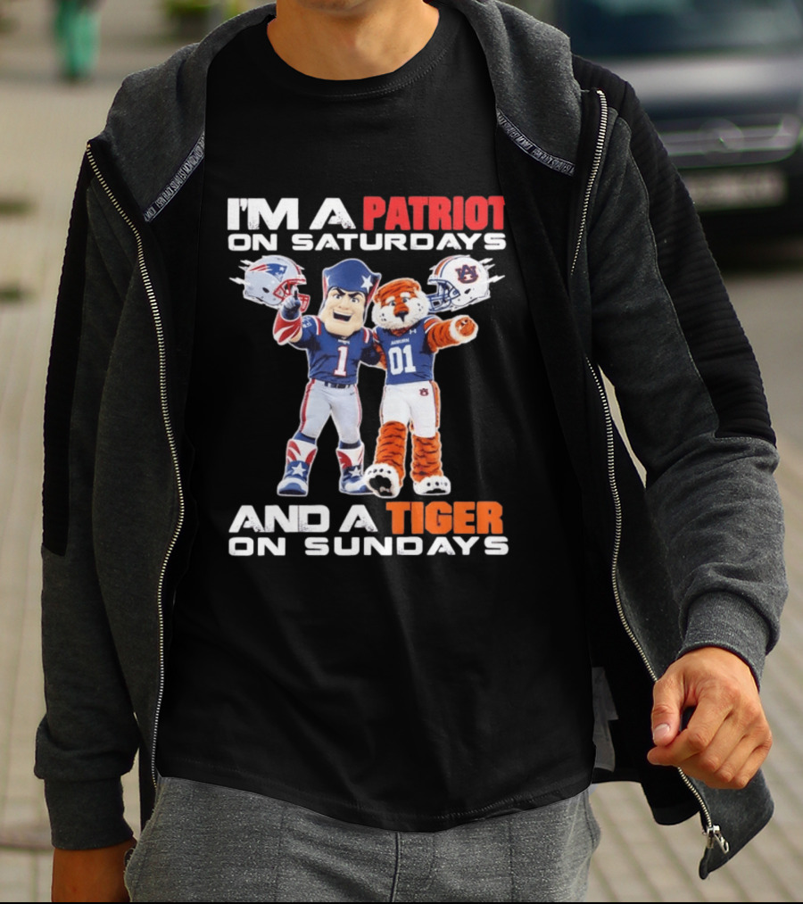 I'm A Patriot On Saturdays And A Tiger On Sundays New England Patriots Auburn Tigers Football T-Shirt