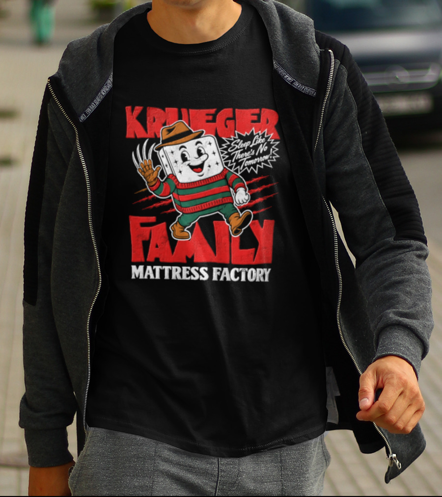 Freddy Krueger Family Mattress Factory Sleep Like There's No Tomorrow T-Shirt
