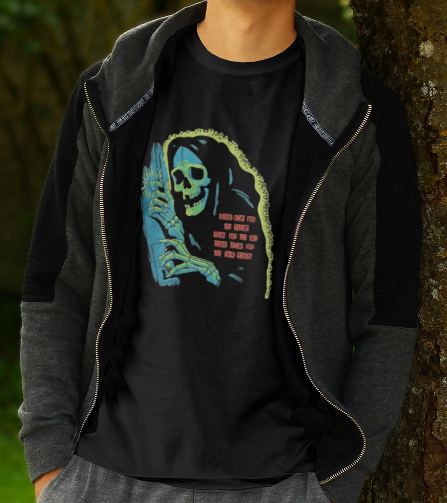 Knock Once For The Father Twice For The Son Three Times For The Holy Ghost Skeleton Grim Reaper T-Shirt