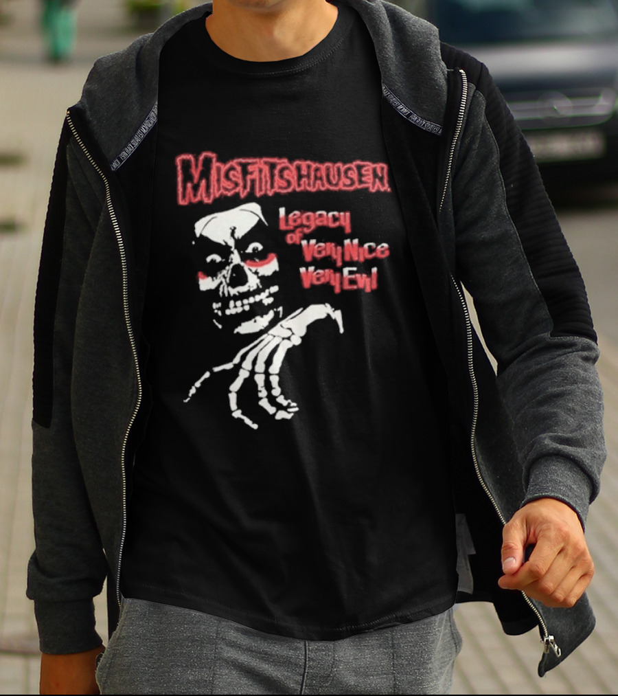 Misfitshausen Legacy Of Very Nice Very Evil 2026 T-Shirt