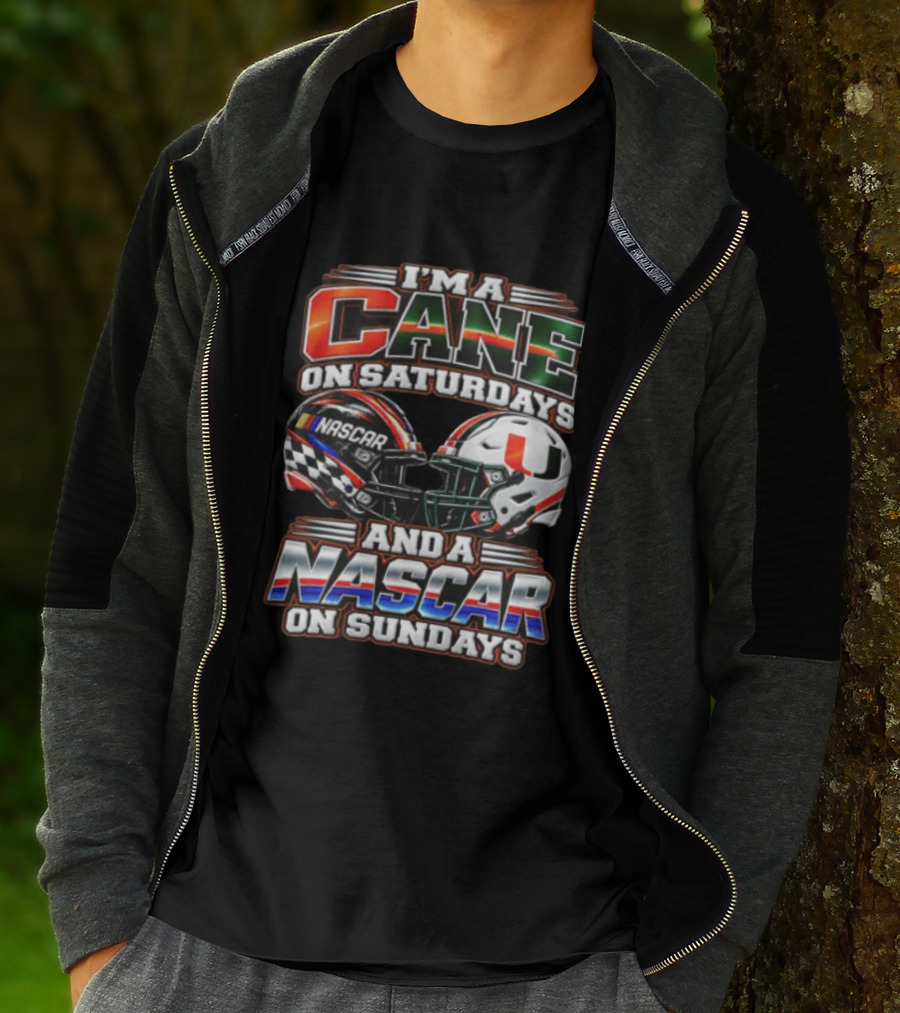 I'm A Cane On Saturdays And A NASCAR On Sundays Miami Hurricanes Helmet NASCAR Racing T-Shirt