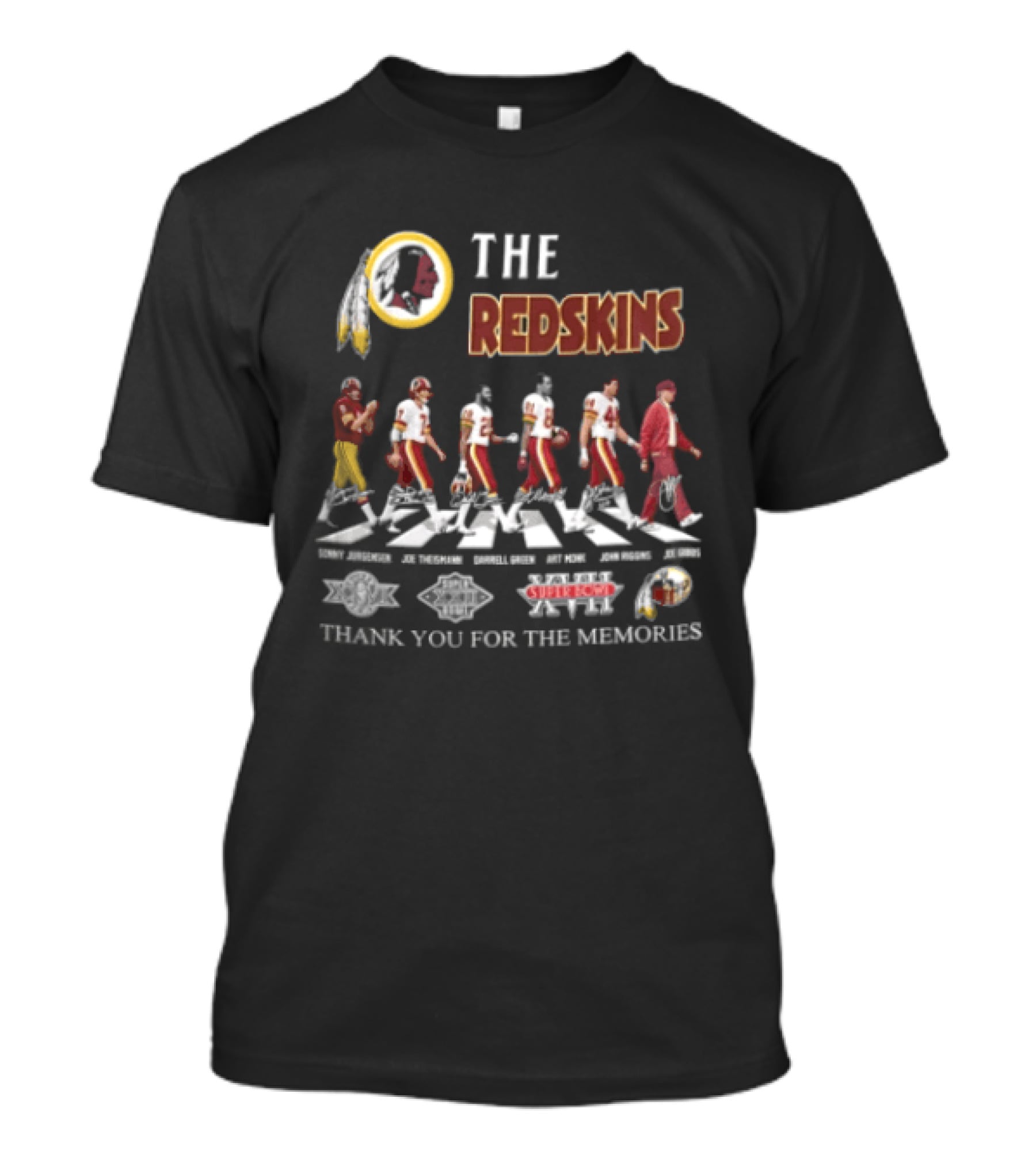 The Redskins Sonny Jurgensen Joe Theismann Darrell Green Monk John Riggins Joe Gibbs Thank You For The Memories T-Shirt