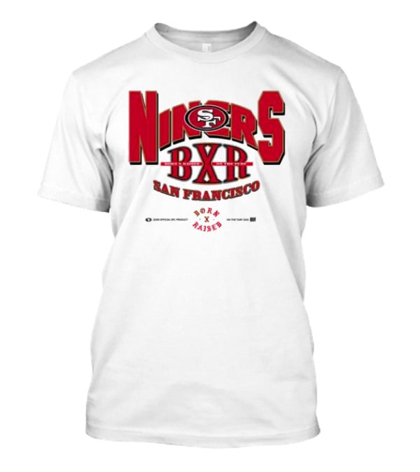Born X Raised San Francisco 49ers Niners BXR Collaboration T-Shirt