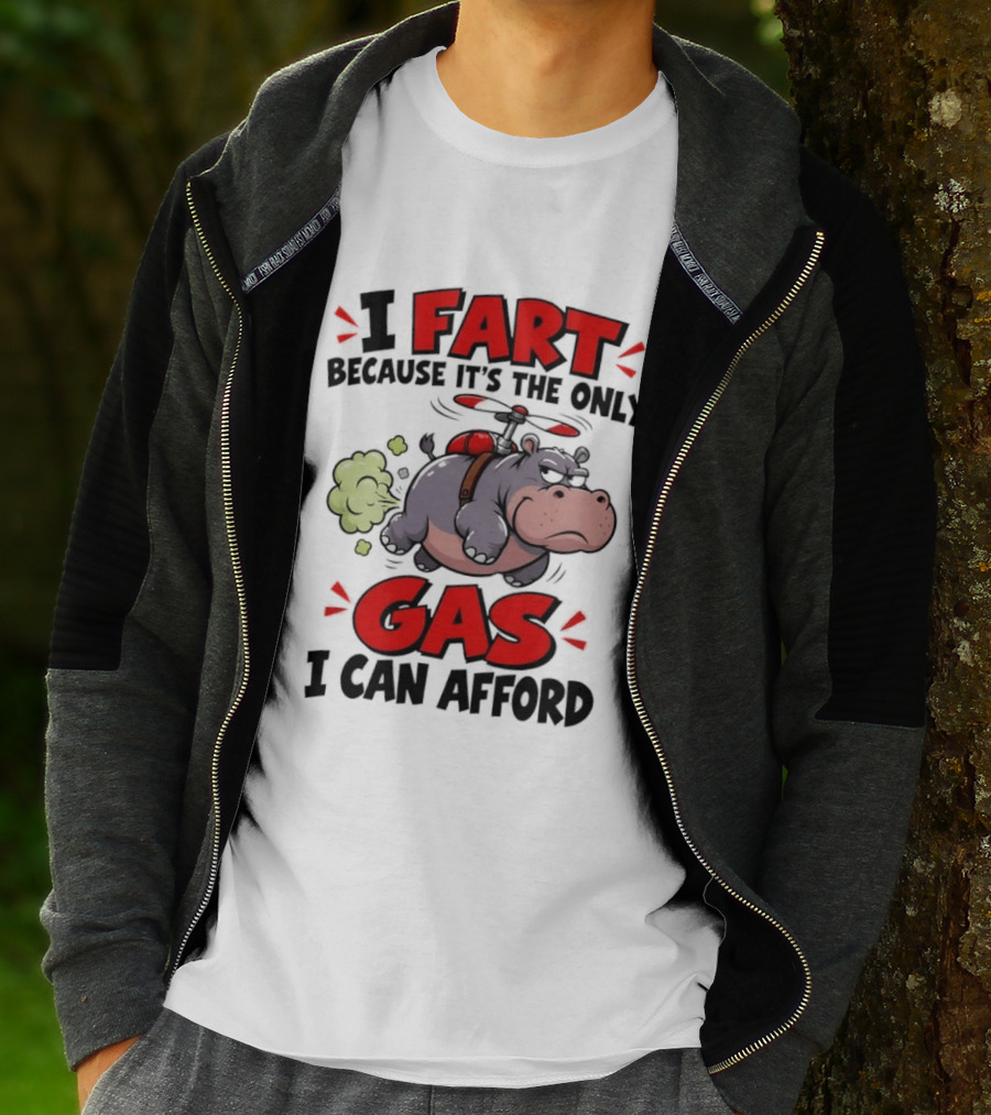 I Fart Because It's The Only Gas I Can Afford Funny Hippo Helicopter T-Shirt