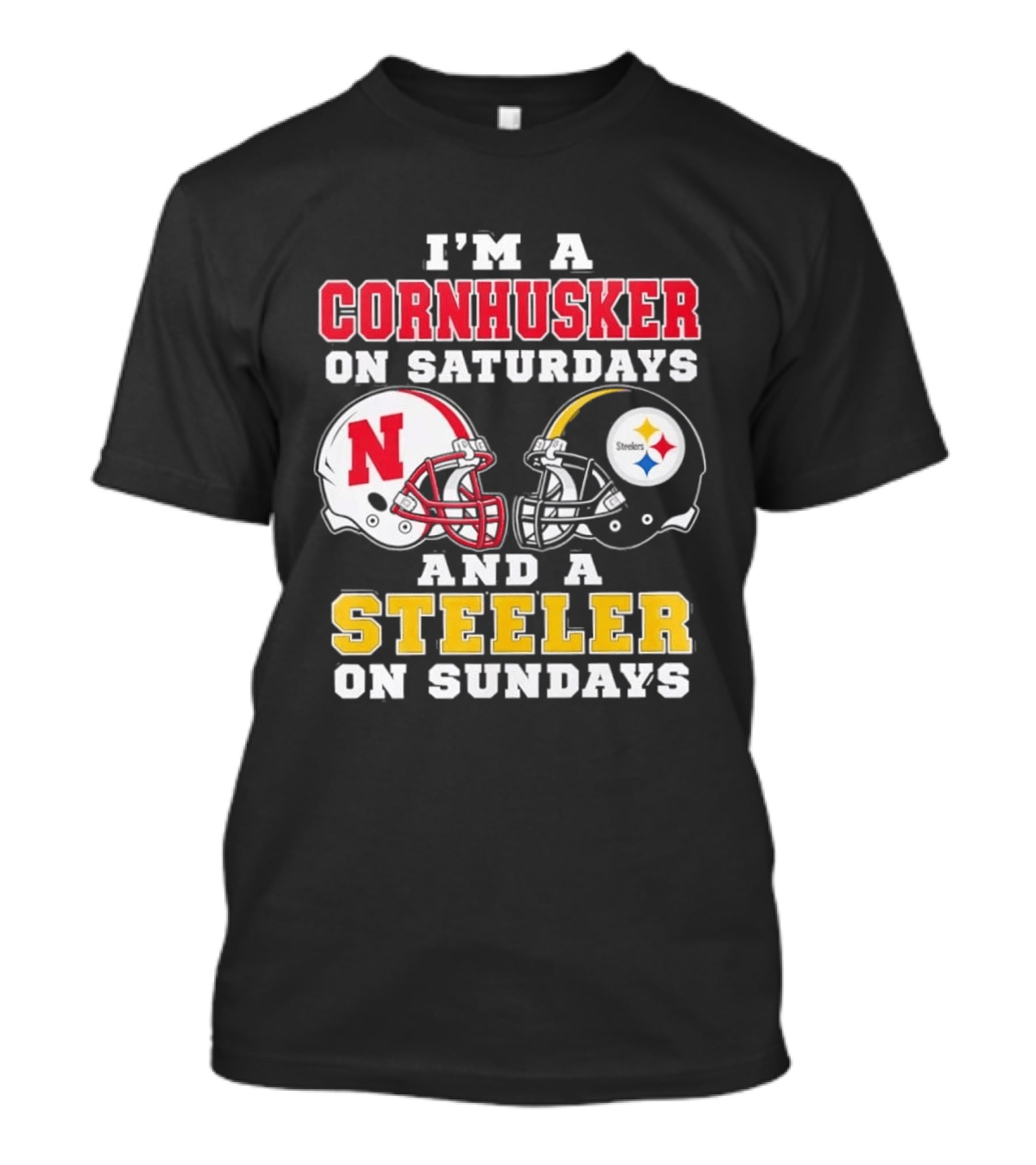 I'm A Cornhusker On Saturdays And A Steeler On Sundays Nebraska Pittsburgh Football Fan T-Shirt