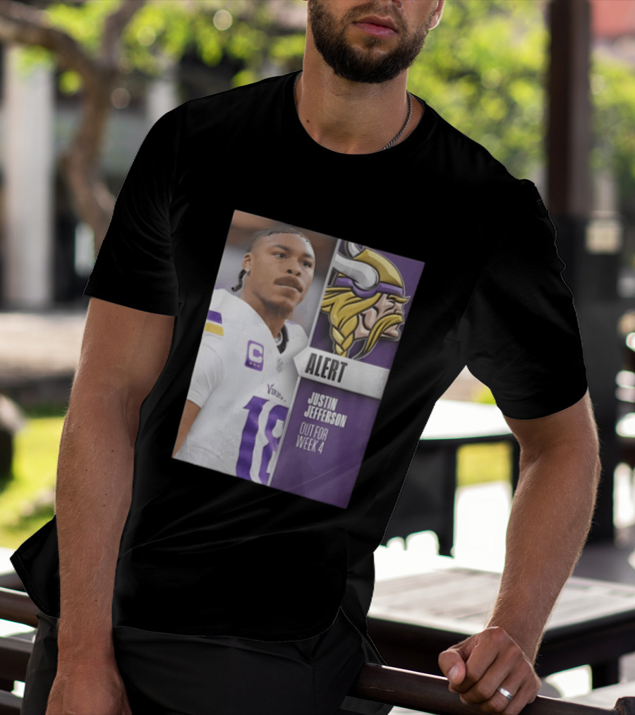 Alert Justin Jefferson Out For Week 4 Vikings Player Update T-Shirt