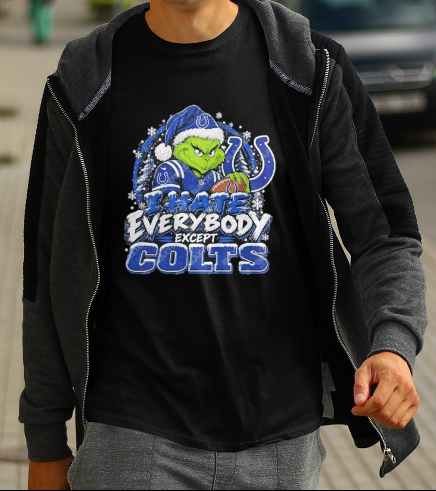 Indianapolis Colts Grinch I Hate Everybody Except Colts Fans Christmas Holiday T-Shirt