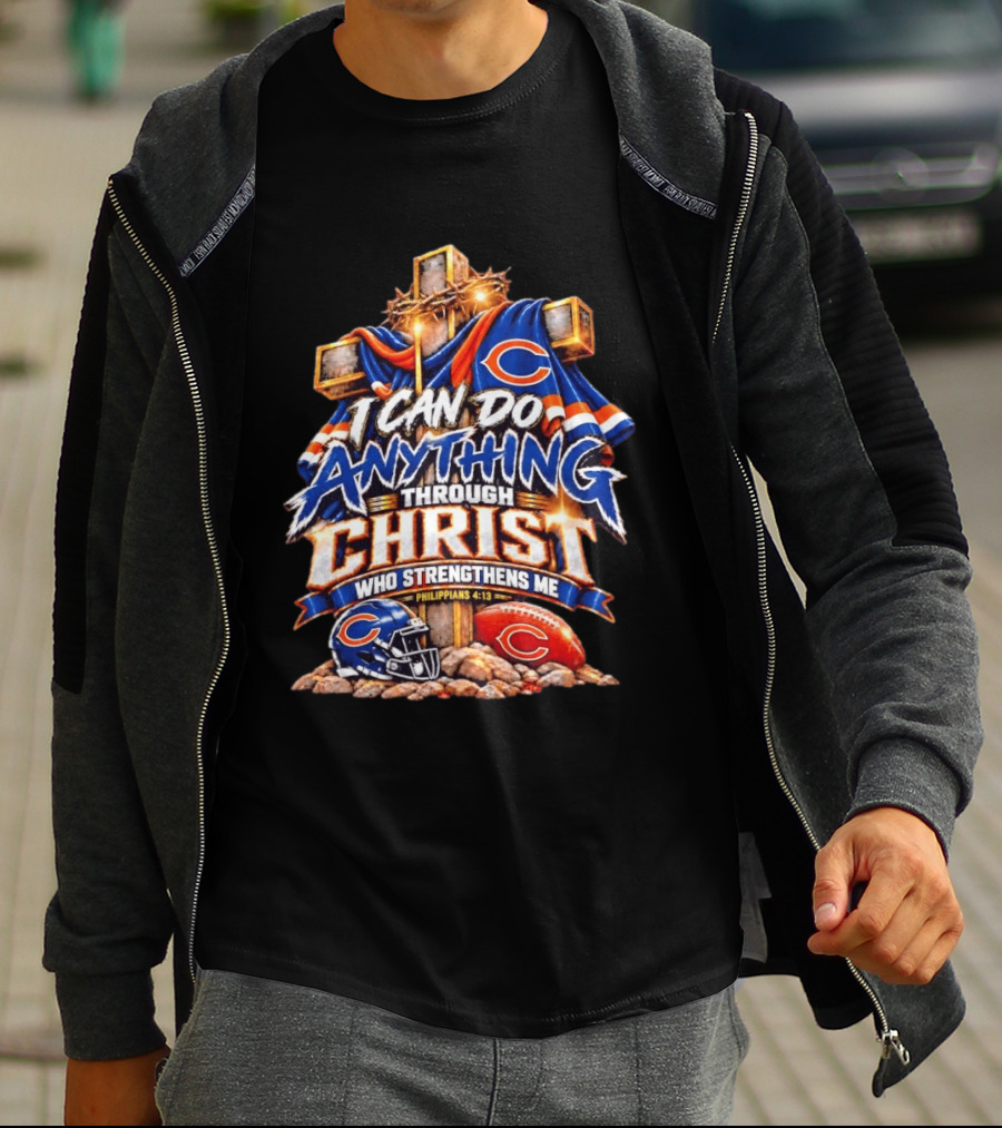 Chicago Bears I Can Do Anything Through Christ Who Strengthens Me Philippians 4:13 Cross Helmet Football T-Shirt