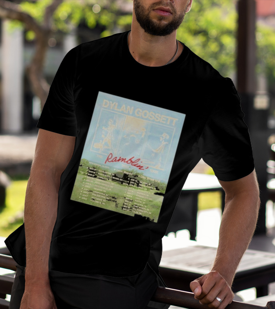 DYLAN GOSSETT The Ramblin Dates Tour 2027 Leon Marcom Clay Street Unit T-Shirt