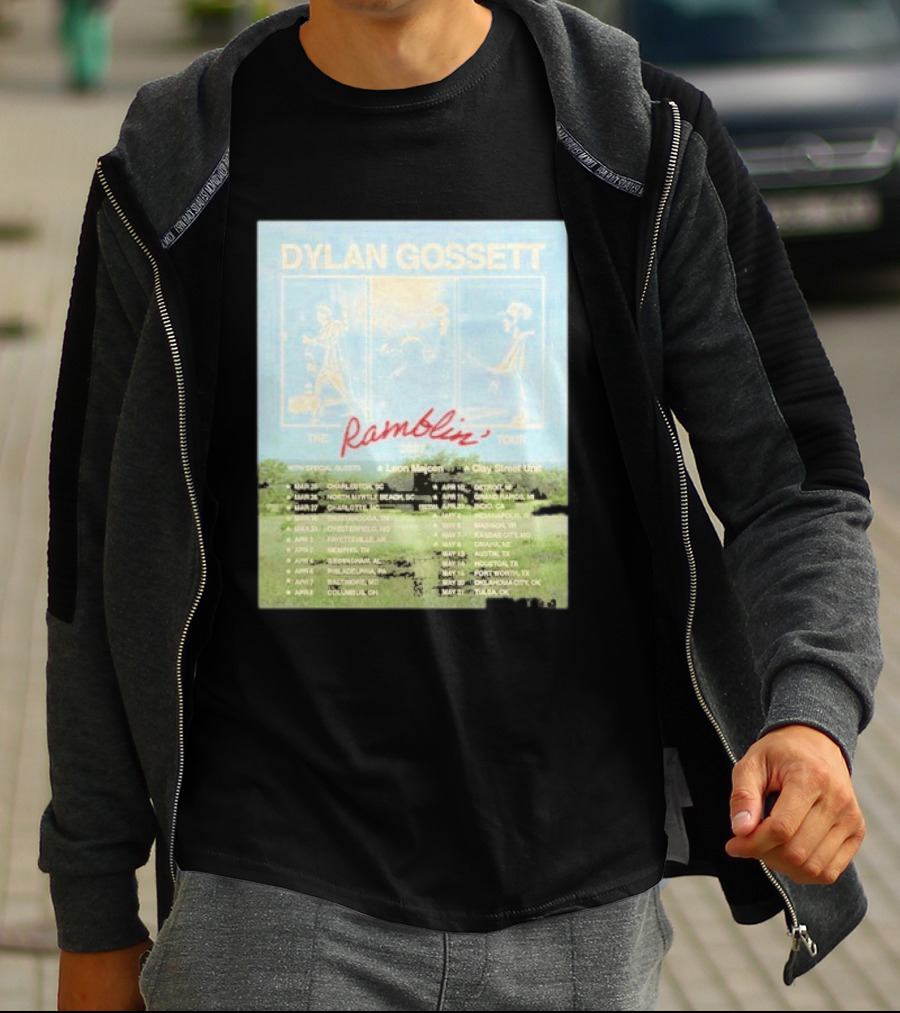DYLAN GOSSETT The Ramblin Dates Tour 2027 Leon Marcom Clay Street Unit T-Shirt