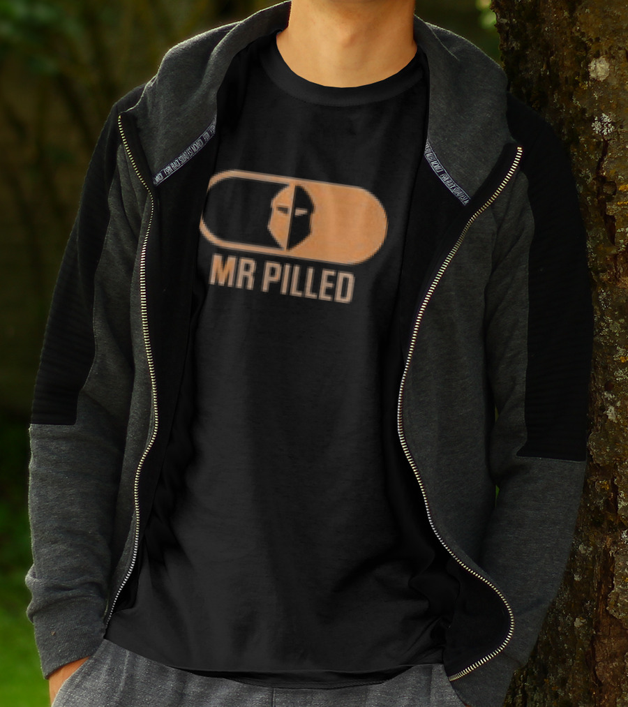 Mr Pilled Your Money Is Insured Your Life Is Not North Hollywood T-Shirt