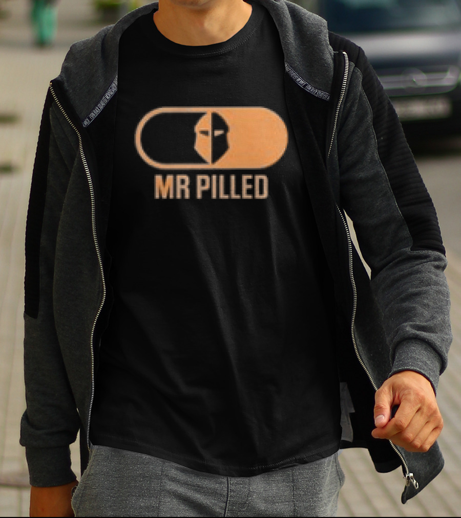 Mr Pilled Your Money Is Insured Your Life Is Not North Hollywood T-Shirt