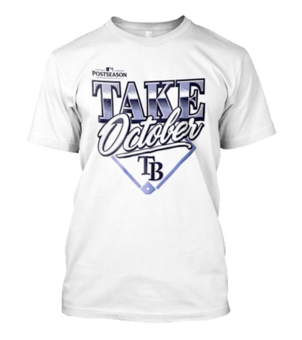 Tampa Bay Rays Take October TB Baseball T-Shirt