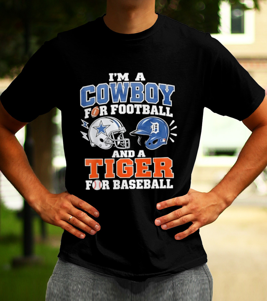 I'm A Cowboy For Football With Helmet And Tiger For Baseball Helmet T-Shirt