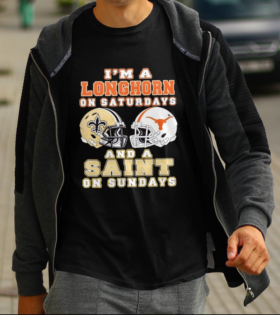 I'm A Longhorn On Saturdays And A Saint On Sundays Football Helmets T-Shirt