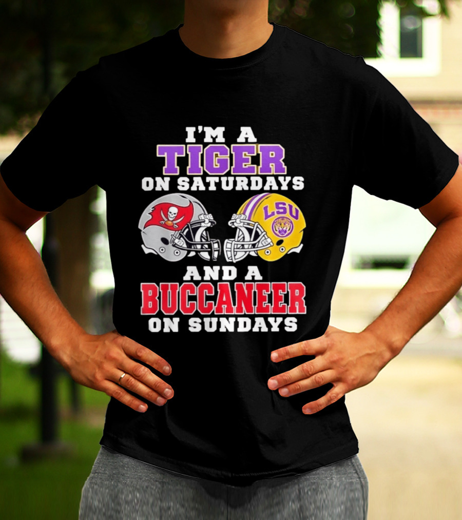 I'm A Tiger On Saturdays And A Buccaneer On Sundays LSU Football Helmets T-Shirt
