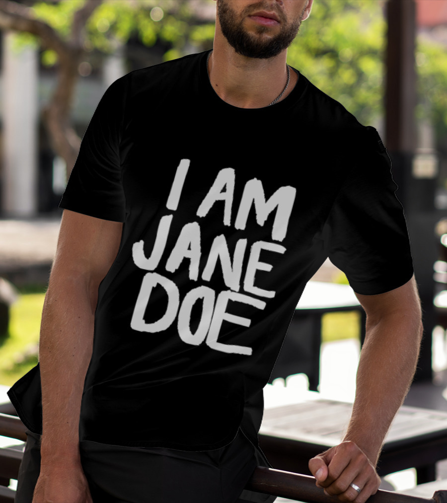 I Am Jane Doe T-Shirt