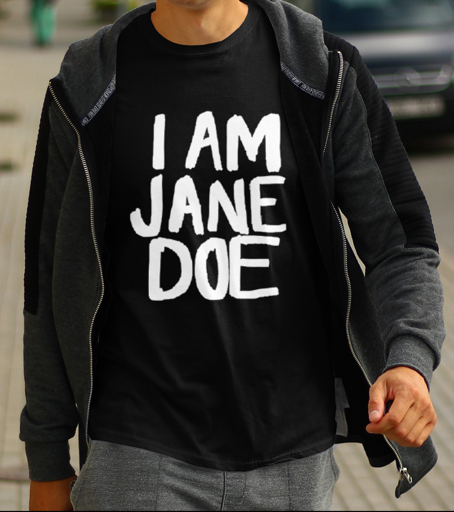 I Am Jane Doe T-Shirt