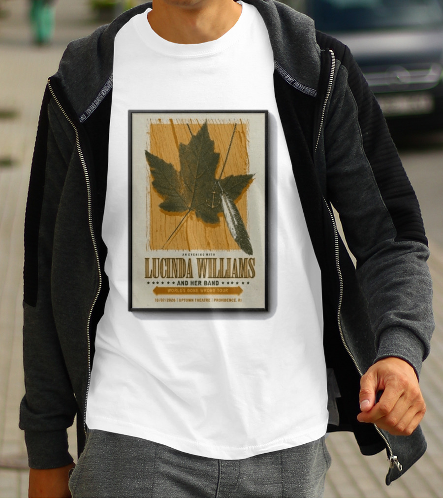 An Evening With Lucinda Williams And Her Band World's Gone Wrong Tour 10 7 2026 Uptown Theatre Providence RI Leaf And Feather T-Shirt