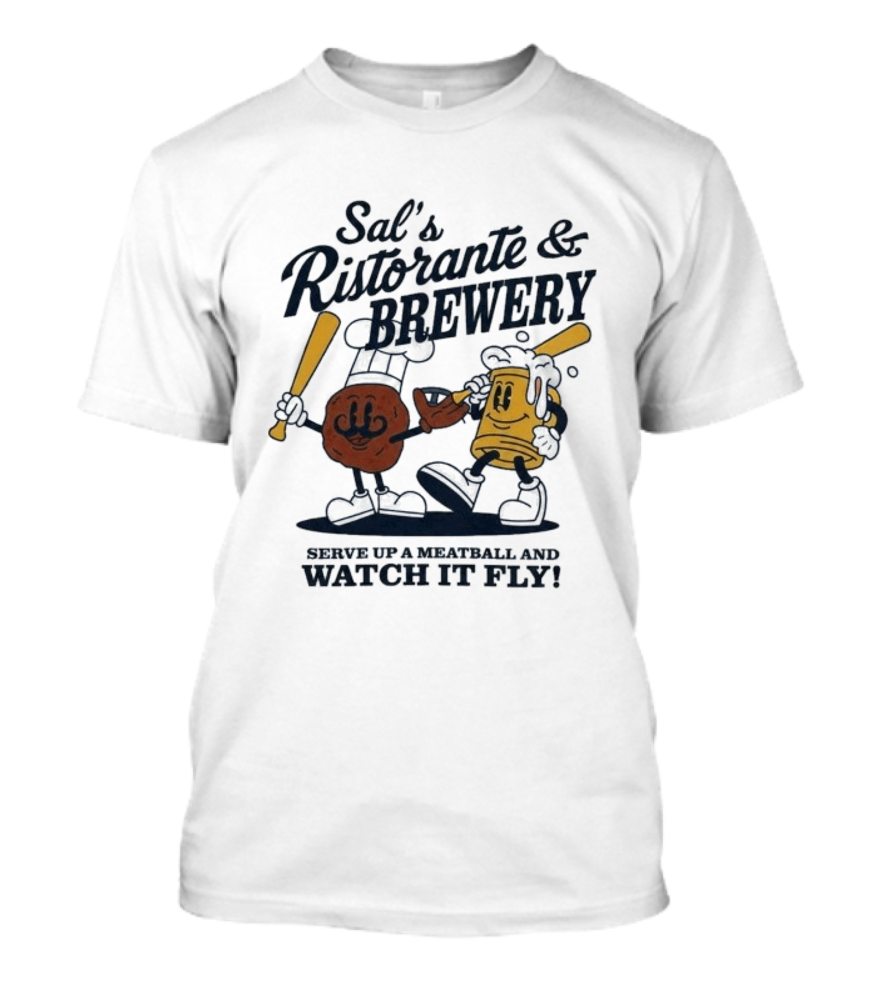 Sal's Ristorante And Brewery Serve Up A Meatball And It Fly Batter And Beer Baseball T-Shirt