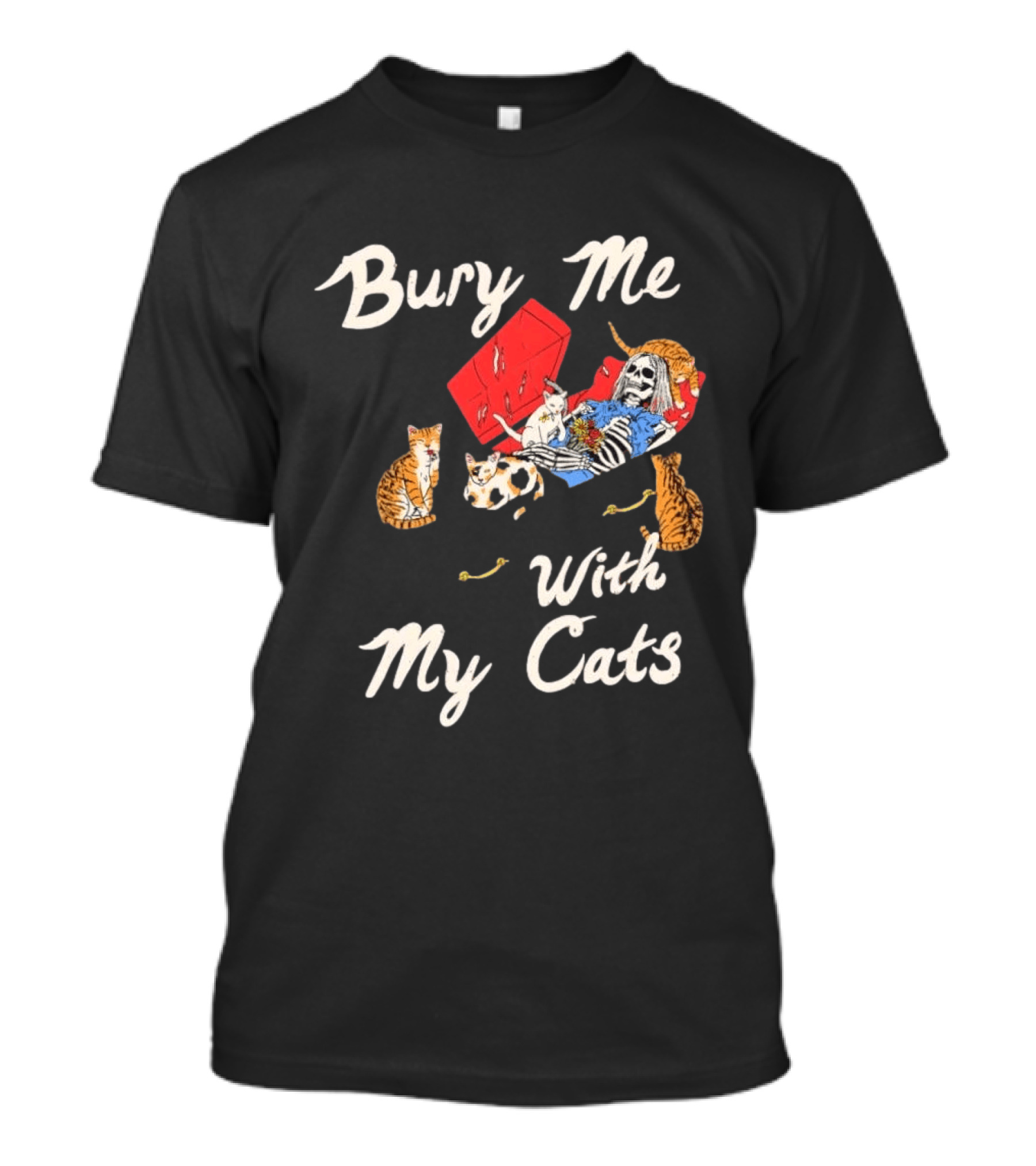 Bury Me With My Cats Skeleton Coffin Kittens T-Shirt