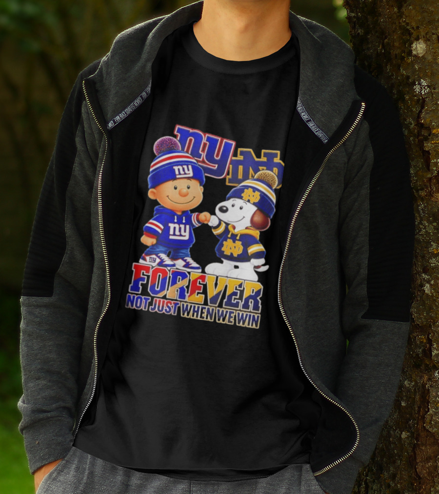Charlie Brown Snoopy NY Giants Notre Dame Forever Not Just When We Win T-Shirt
