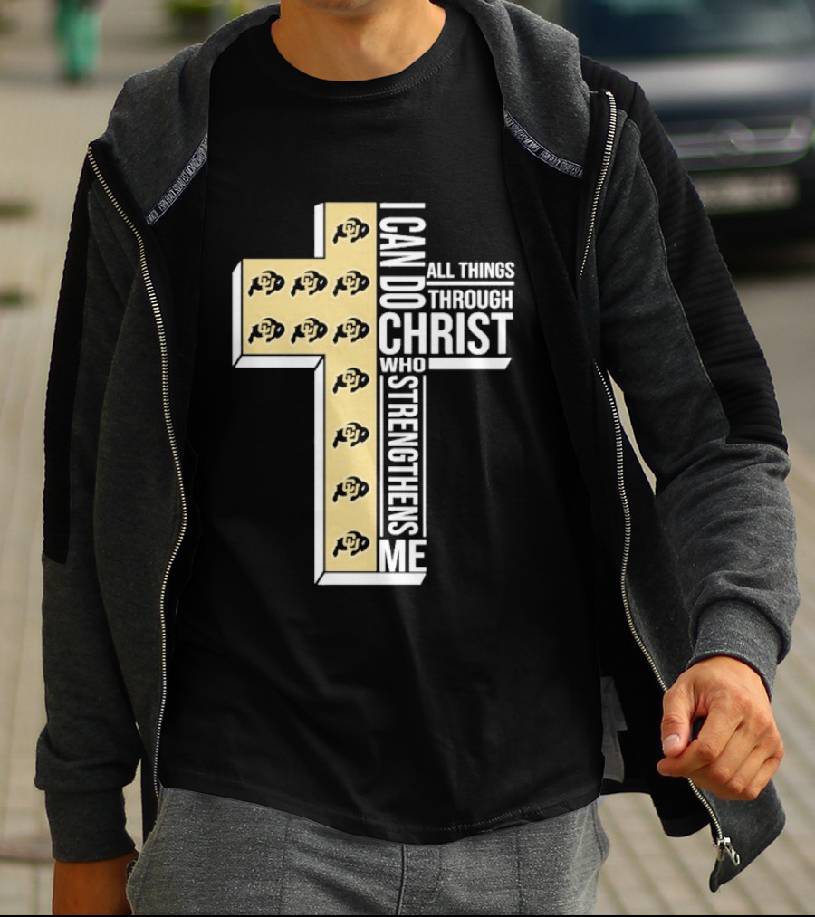 Colorado Buffaloes Cross I Can Do All Things Through Christ Who Strengthens Me T-Shirt