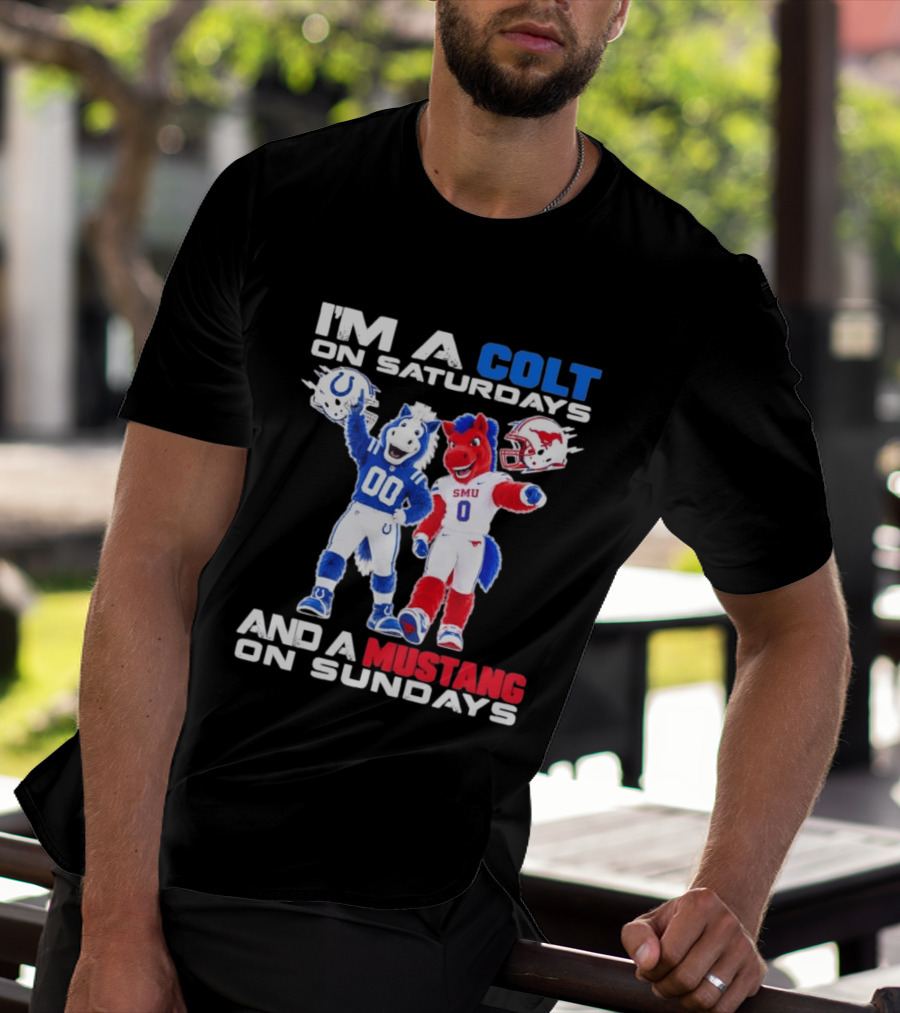 I'm A Colt On Saturdays And A Mustang On Sundays SMU Mascots Football Team T-Shirt