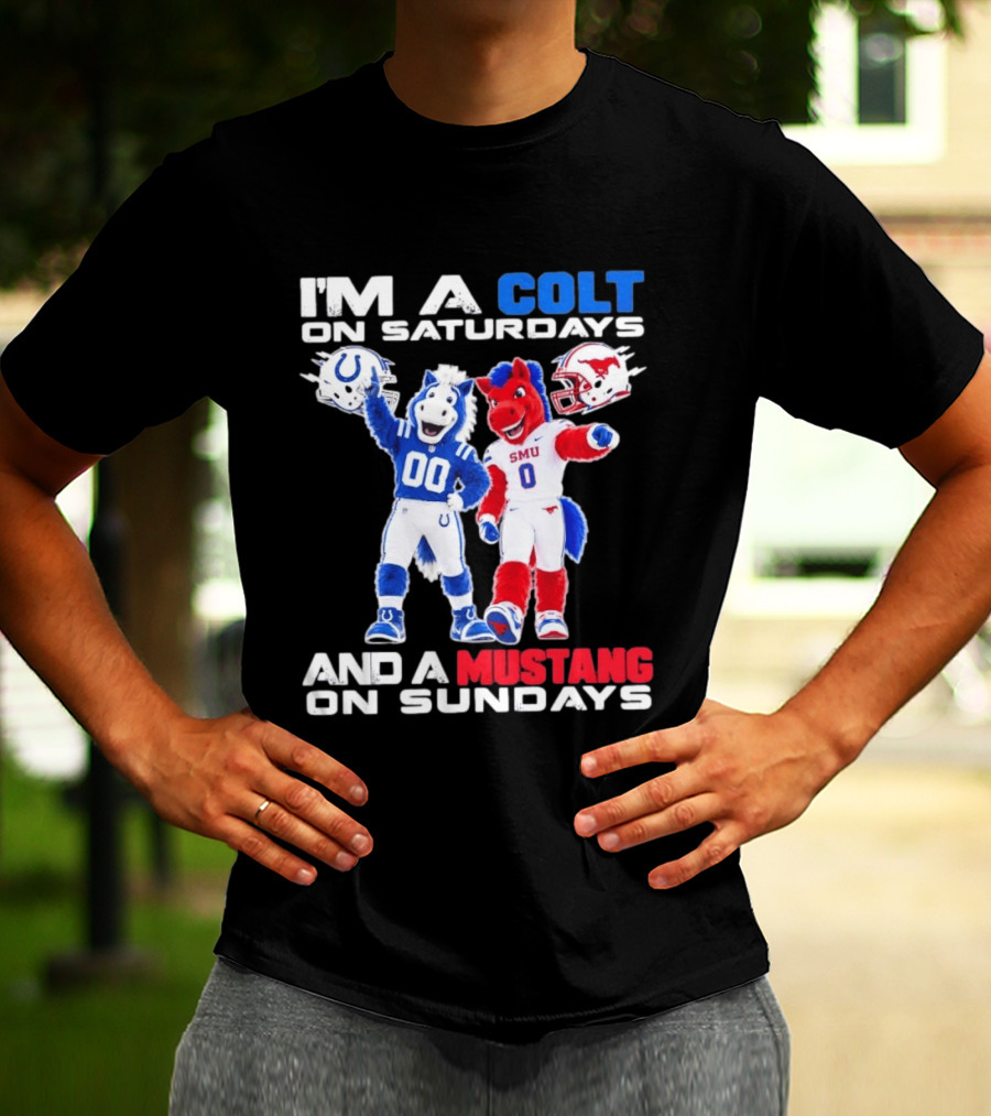 I'm A Colt On Saturdays And A Mustang On Sundays SMU Mascots Football Team T-Shirt