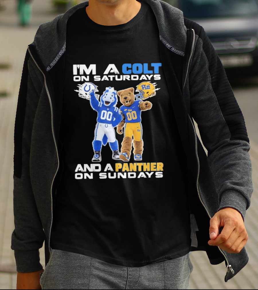 I'm A Colt On Saturdays And A Panther On Sundays Mascots Colts Pitt T-Shirt