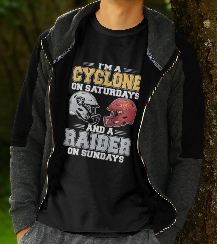 Im A Cyclone On Saturdays And A Raider On Sundays Las Vegas Raiders Iowa State Cyclones Football Fan Gear T-Shirt