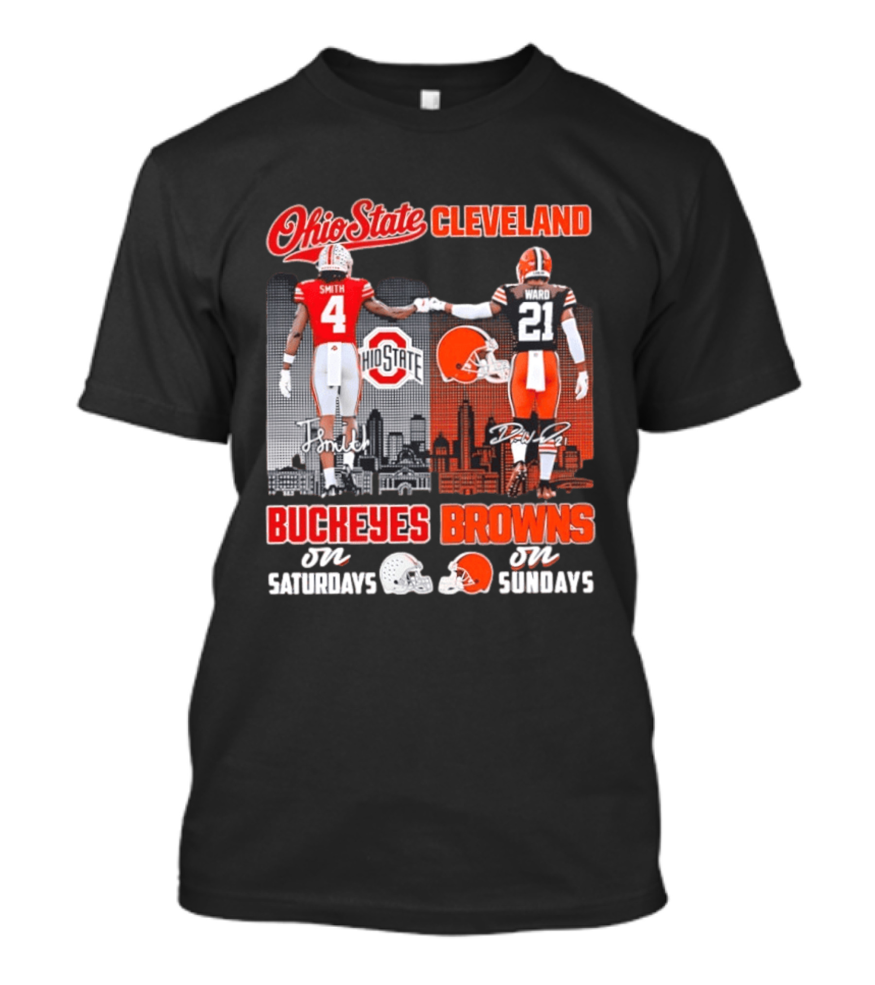 Ohio State Buckeyes Saturdays Cleveland Browns Sundays Ohio State Cleveland Smith Ward T-Shirt