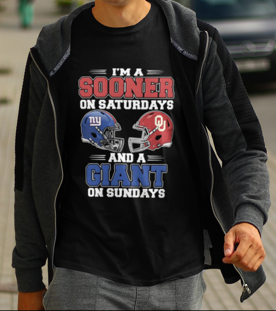 I'm A Sooner On Saturdays And A Giant On Sundays Oklahoma Sooners New York Giants Football Helmets T-Shirt