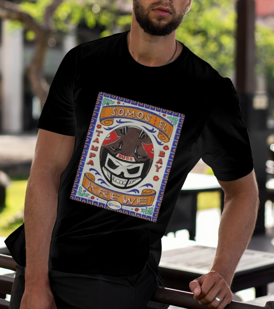 Somos EL Tampa Bay Buccaneers Bucs Krewe Corona 2026 T-Shirt