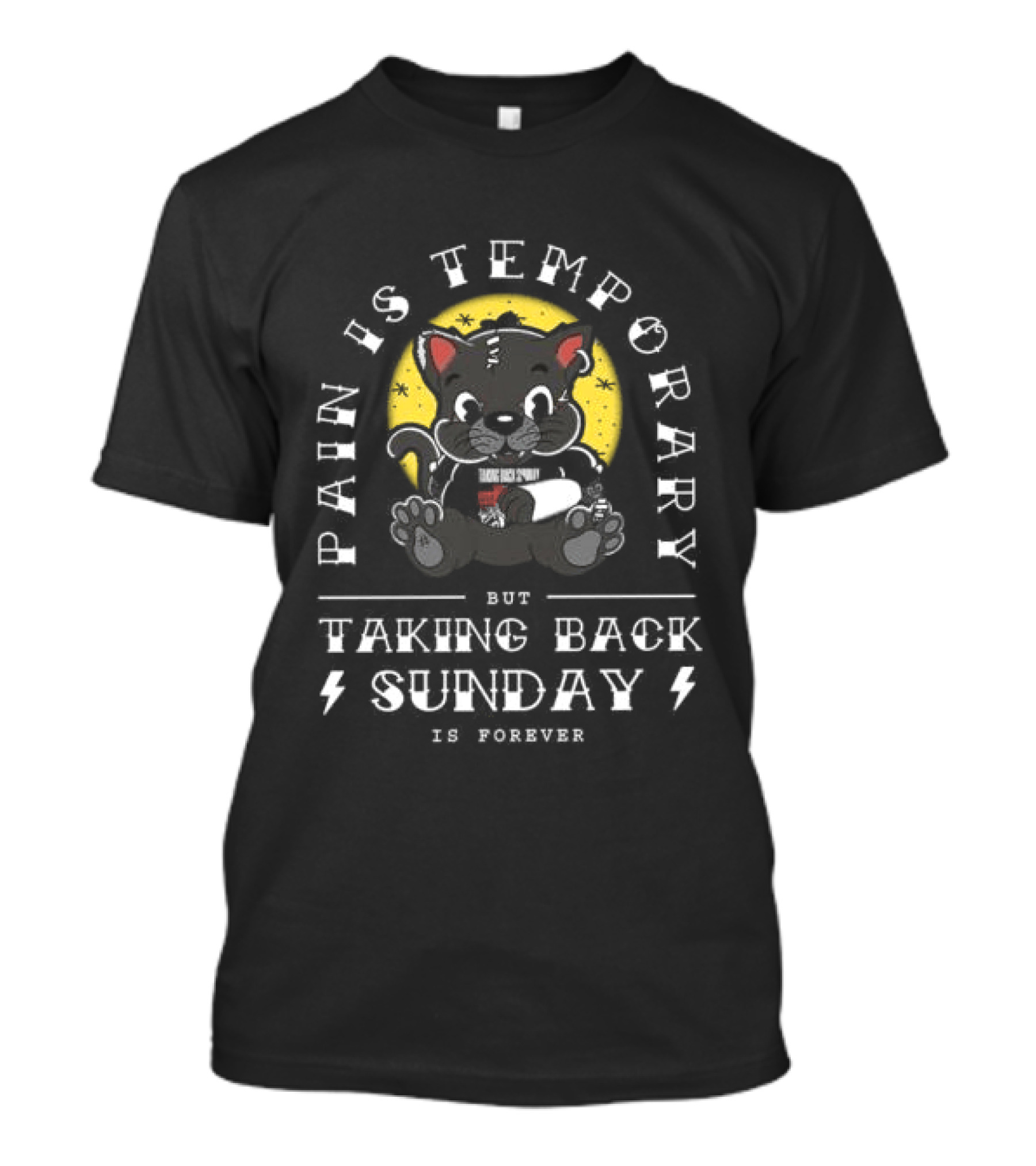 Pain Is Temporary Cat Cartoon Taking Back Sunday Is Forever T-Shirt