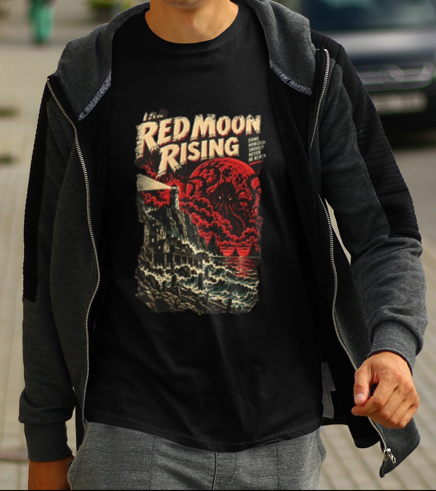 The Red Moon Rising Some Horrors Should Never Be Repeated T-Shirt