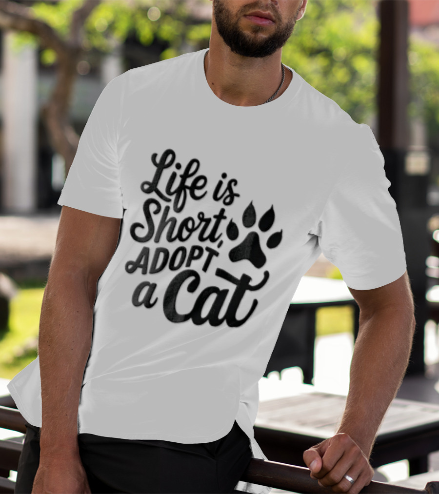 Life Is Short Adopt A Cat Paw Print T-Shirt