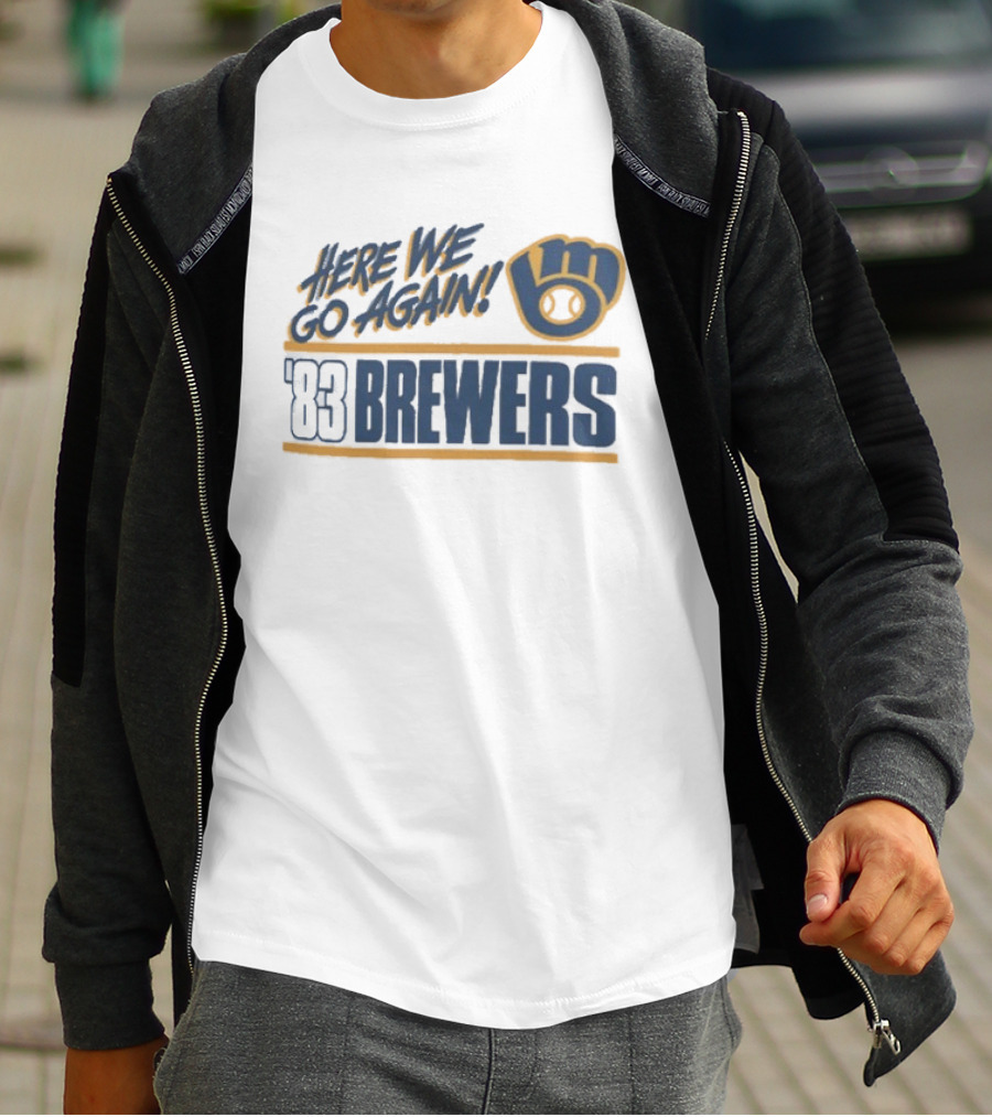 Milwaukee Brewers 1983 Here We Go Again T-Shirt