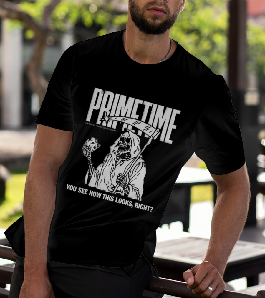 Primetime You See How This Looks Right Reaper A24 Films Store X Farmers Daughter T-Shirt
