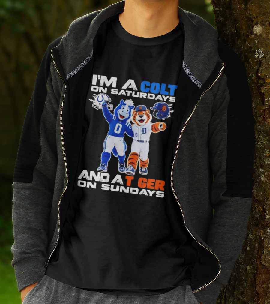I'm A Colt On Saturdays And A Tiger On Sundays Mascot Colts Tigers Sports Fan Gear T-Shirt
