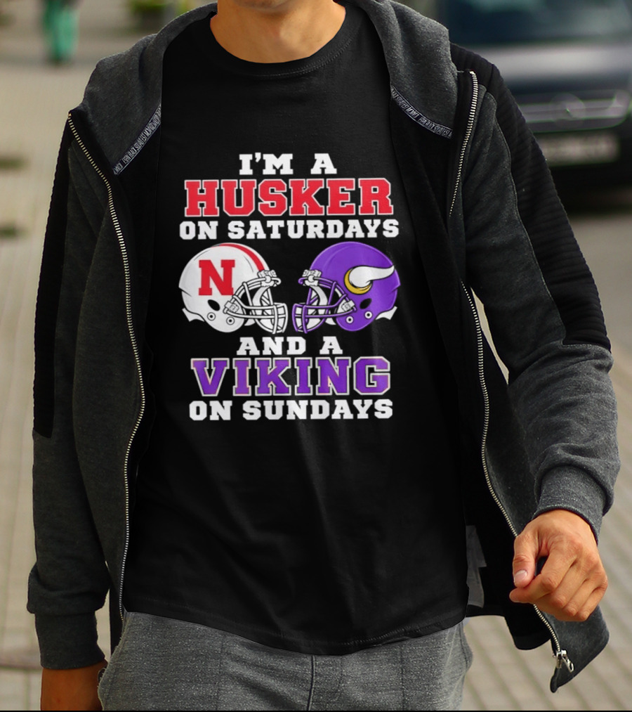 I'm A Husker On Saturdays And A Viking On Sundays Football Fan Gear T-Shirt