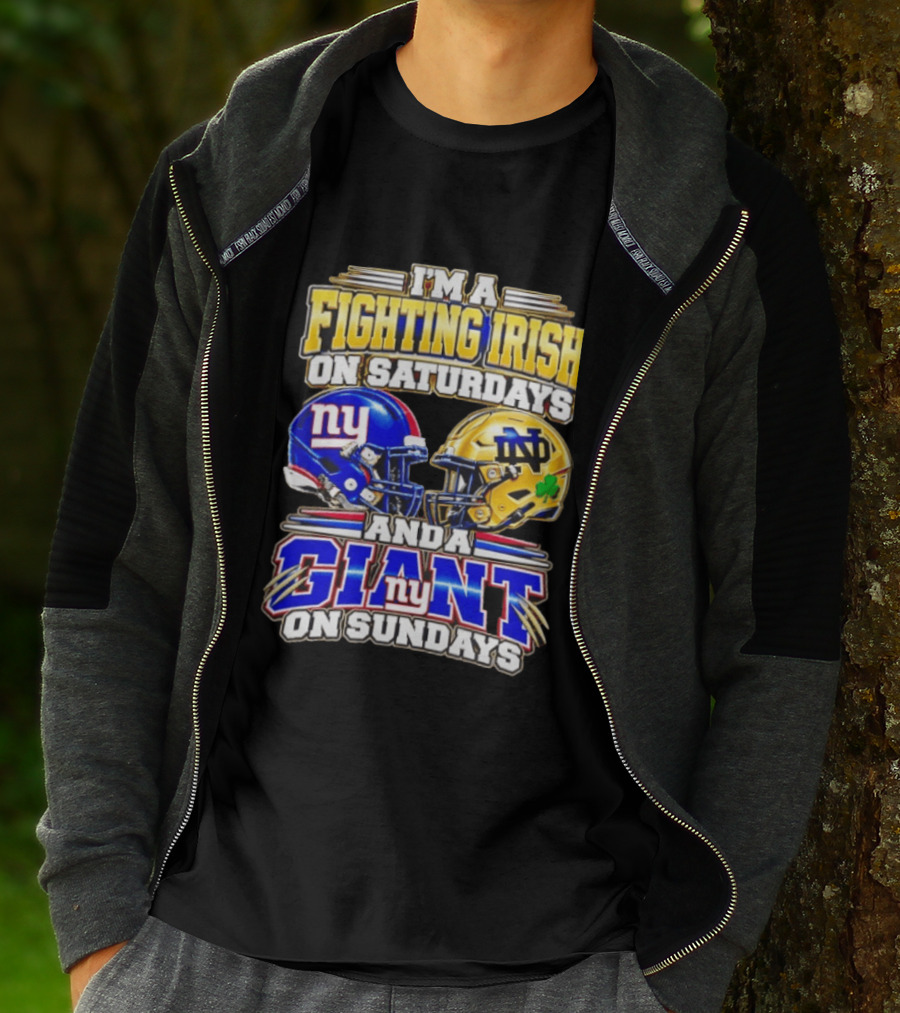 I'm A Fighting Irish On Saturdays And A Giant NY On Sundays Helmets T-Shirt