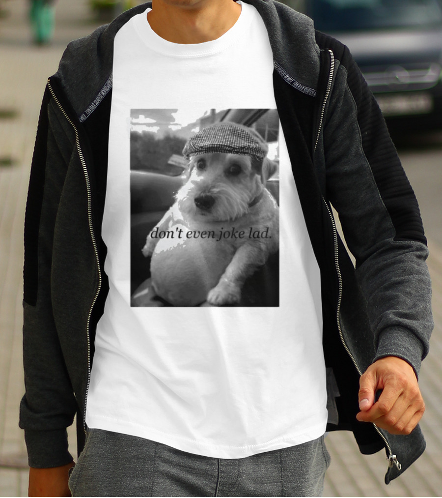 Don't Even Joke Lad Dog In Hat Car Trip T-Shirt